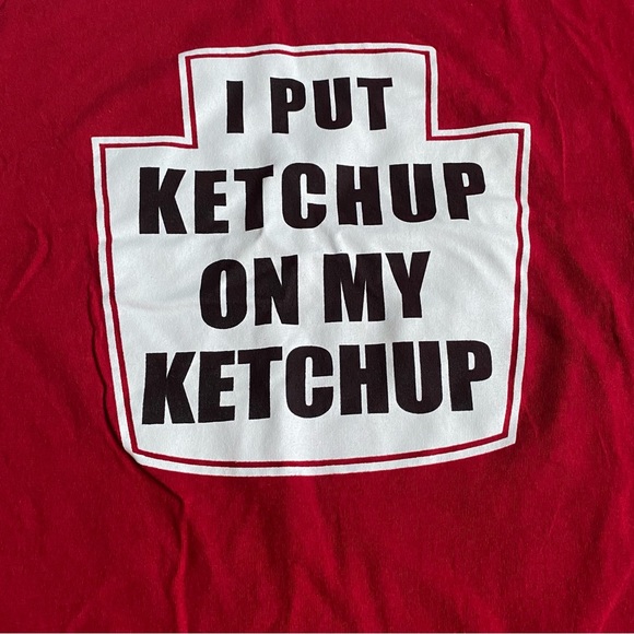 Novelty men’s tee shirt I Put Ketchup On My Ketchup 100 % cotton Large - Picture 3 of 6
